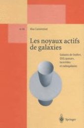 book Les noyaux actifs de galaxies: Galaxies de Seyfert, QSO, quasars, lacertides et radiogalaxies