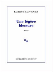 book Une légère blessure