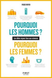 book Pourquoi les hommes ? Pourquoi les femmes ?: les idées reçues face aux sciences