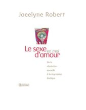 book Le sexe en mal d'amour de la révolution sexuelle à la régression érotique