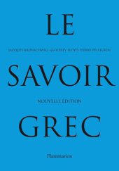 book Le Savoir grec Dictionnaire critique