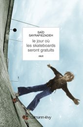 book Le Jour où les skateboards seront gratuits