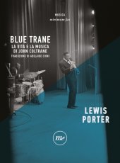 book Blue Trane: la vita e la musica di John Coltrane