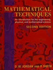 book Mathematical Techniques: An Introduction for the Engineering, Physical and Mathematical Sciences