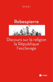 book Discours sur la religion, la République, l'esclavage