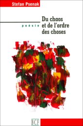 book Du chaos et de l'ordre des choses: poésie