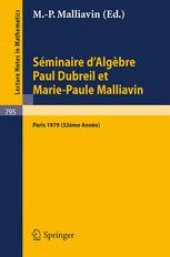 book Séminaire d'Algèbre Paul Dubreil et Marie-Paule Malliavin: Proceedings, Paris 1979 (32ème Année)