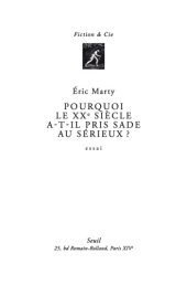 book Pourquoi le XXe siècle a-t-il pris Sade au sérieux? essai