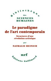 book Le paradigme de l'art contemporain. Structures d'une révolution artistique