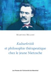 book Kulturkritik et philosophie thérapeutique chez le jeune Nietzsche