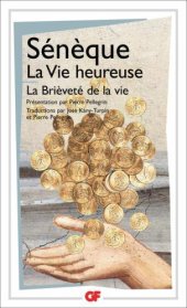 book La vie heureuse ; La brièveté de la vie