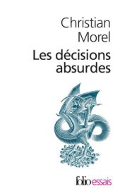 book Les decisions absurdes 1