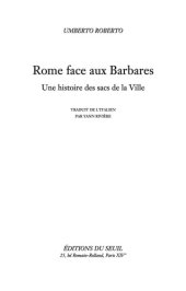 book Rome face aux Barbares une histoire des sacs de la ville