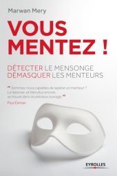 book Vous mentez! détecter le mensonge, démasquer les menteurs