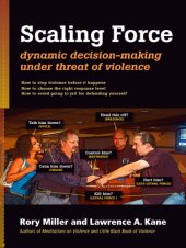 book Scaling force: dynamic decision making under threat of violence