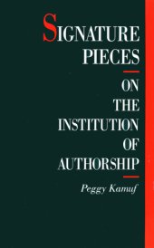 book Signature pieces: on the institution of autorship