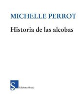 book Historia de las alcobas (El Ojo del Tiempo)