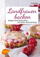 book Landfrauen backen Rezepte und Geschichten aus Baden-Württemberg