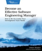 book Become an Effective Software Engineering Manager: How to Be the Leader Your Development Team Needs