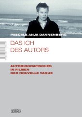 book Das Ich des Autors Autobiografisches in Filmen der Nouvelle Vague