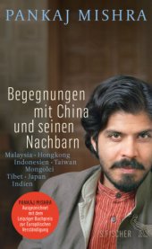 book Begegnungen mit China und seinen Nachbarn. Malaysia – Hongkong – Indonesien – Taiwan – Mongolei – Tibet – Japan – Indien