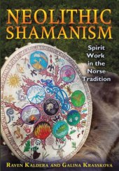 book Neolithic Shamanism: Spirit Work in the Norse Tradition