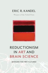 book Reductionism in art and brain science: from figuration to abstraction of form, line, color, and light