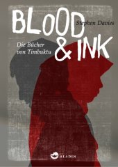 book Blood & Ink Die Bücher von Timbuktu