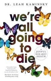 book We're All Going to Die