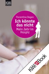 book Ich könnte das nicht: mein Jahr im Hospiz