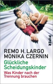 book Glückliche Scheidungskinder Trennungen und wie Kinder damit fertig werden