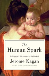 book The human spark: the science of human development