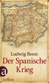 book Der Spanische Krieg Dokumentarischer Bericht. Erste vollständige Ausgabe