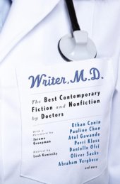 book Writer, M.D.: the best contemporary fiction and nonfiction by doctors