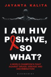 book I am HIV positive, so what?: a world champion's fight against drugs, disease and discrimination