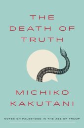 book The Death of Truth [Release date Jul. 17, 2018]