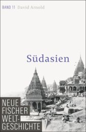 book Neue Fischer Weltgeschichte. Band 11 Südasien