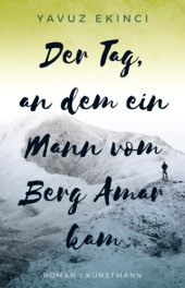 book Der Tag, an dem ein Mann vom Berg Amar kam