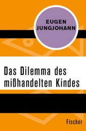 book Das Dilemma des mißhandelten Kindes