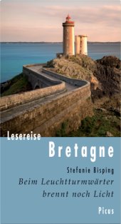 book Lesereise Bretagne Beim Leuchtturmwärter brennt noch Licht