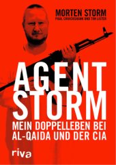 book Agent Storm: mein Doppelleben bei Al Quaida und der CIA