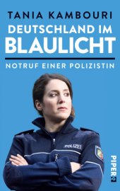 book Deutschland im Blaulicht Notruf einer Polizistin