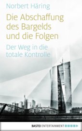 book Die Abschaffung des Bargelds und die Folgen