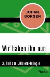 book Wir haben ihn nun. 3. Teil der Lillelord-Trilogie