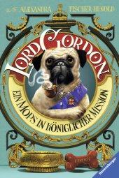 book Lord Gordon. Ein Mops in königlicher Mission