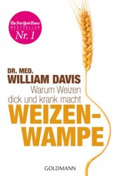 book Weizenwampe: Warum Weizen dick und krank macht