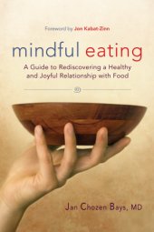 book Mindful eating: a guide to rediscovering a healthy and joyful relationship with food