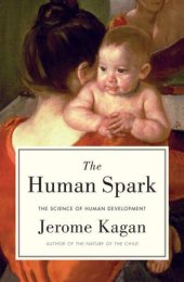 book The Human Spark: The Science of Human Development