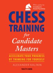 book Chess Training for Candidate Masters: Accelerate Your Progress by Thinking for Yourself