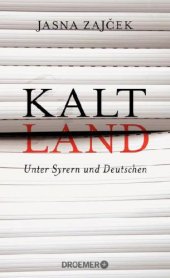 book Kaltland Unter Syrern und Deutschen